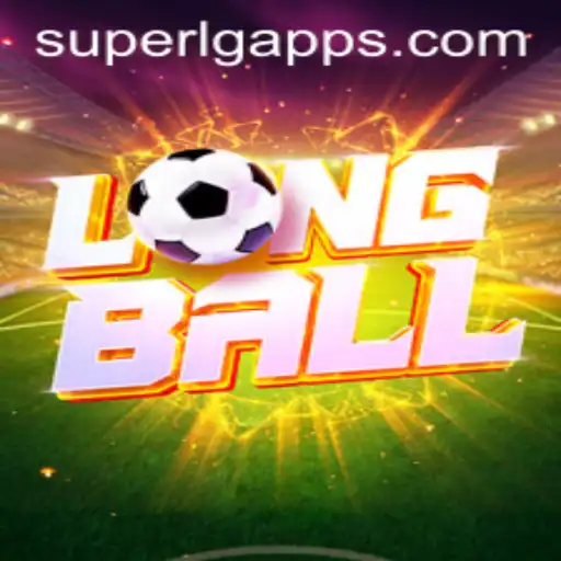 LongBall: The Game Taking the World by Storm with SuperLG