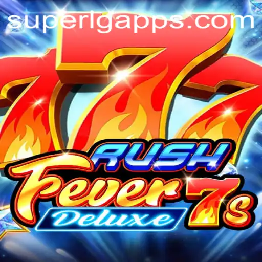 Dive into the Excitement of RushFever7sDeluxe: An In-Depth Guide